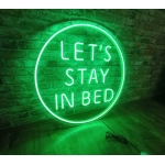 Neon Let's stay in bed