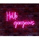 Neon LED Hello Gorgeous